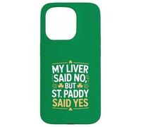 Mon Foie a Dit Non mais St Paddy a Dit Oui en Irlandais Coque pour iPhone 15 Pro
