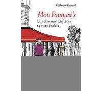 Mon Fouquet's: Un chasseur de têtes se met à table.