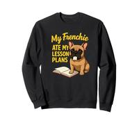Mon français a mangé Mes Plans de Cours, Professeur, Amateur de bouledogues français Sweatshirt
