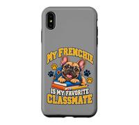 Mon Frenchie est Mon camarade de Classe préféré, French Bulldog Kids Coque pour iPhone XS Max