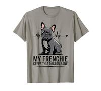 Mon Frenchie Permet à ce médecin de mener Une Vie vétérinaire Saine T-Shirt