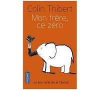 Mon Frère, Ce Zéro