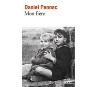 Daniel Pennac – Mon frère – Gallimard