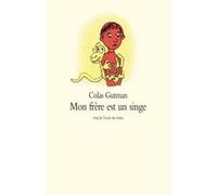 Mon frere est un singe Colas Gutman (Auteur)