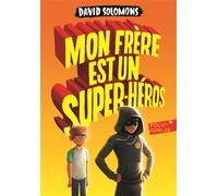 Mon Frère Est Un Super-Héros – Gallimard