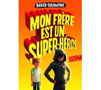 Mon Frère Est Un Super-Héros – Gallimard