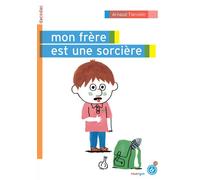 Mon frère est une sorcière - Arnaud Tiercelin - Rouergue - broché - Roman junior dès 9 ans
