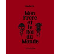 Mon Frère Et Le Roi Du Monde