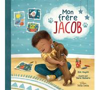 Mon frère JACOB - Kim Huynh - Petits Genies - cartonné - Album jeunesse