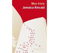 Mon frère - Jamaica Kincaid - De L'olivier Eds - broché - Roman