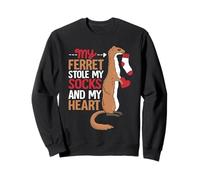 Mon Furet a volé Mes Chaussettes et Mon cœur Sweatshirt