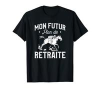 Mon Futur Plan De Retraite Course De Chevaux T-Shirt