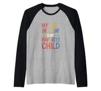 Mon Gendre Est Mon Enfant Préféré Citation Drôle Famille Manche Raglan