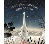 Mon gigantesque ami secret