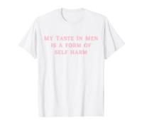 Mon goût pour Les Hommes est Une Forme d'automutilation drôle Y2K T-Shirt Graphique avec Valeur