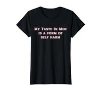 Mon goût pour Les Hommes est Une Forme d'automutilation drôle Y2K T-Shirt Graphique avec Valeur, Femme, Noir, XL