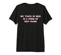 Mon goût pour Les Hommes est Une Forme d'automutilation drôle Y2K T-Shirt Haut de Gamme