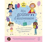 Héros des émotions - Mon goûter d'anniversaire