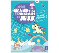 Mon Grand Bloc De Coloriages Et Jeux - Monde Magique