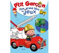 Mon grand bloc de coloriages et jeux P'tit garçon