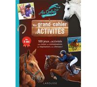 Mon grand cahier d'activités AU GALOP, spécial Chevaux - Aurore Meyer - Larousse - broché - Document jeunesse