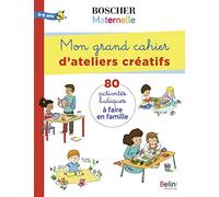 Mon grand cahier d'ateliers créatifs