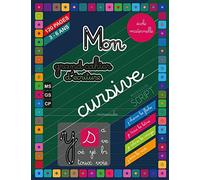 Mon grand cahier d'écriture cursive - en minuscules - et script - en majuscules - 120 pages: Ecole maternelle - 3 à 6 ans