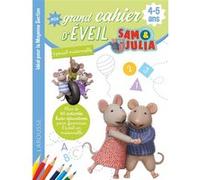 Mon grand cahier d'éveil - Sam et Julia - 4-5 ans - Collectif - Larousse - broché - Scolaire / Universitaire