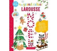 Mon grand cahier Larousse de Noël