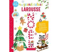 Mon grand cahier Larousse de Noël - Lucille Hasiak - Larousse - broché - Scolaire / Universitaire