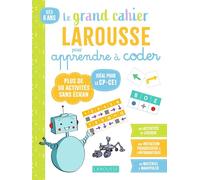 Larousse – Mon Grand Cahier Larousse pour apprendre à coder dès le CP