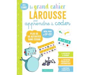 Mon Grand Cahier Larousse pour apprendre à coder dès le CP