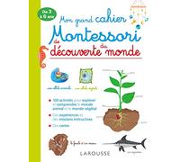 Mon grand cahier Montessori de découverte du monde – Larousse