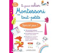 Mon grand cahier Montessori des tout-petits Spécial activités et jeux