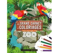 Collectif – Mon grand carnet de coloriages Une Saison au Zoo – Larousse – Broché