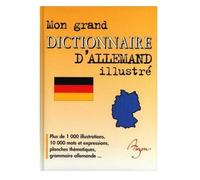 Mon Grand Dictionnaire D'allemand Illustré