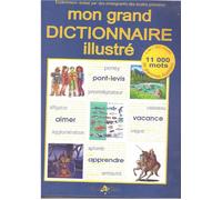 Mon grand dictionnaire illustré