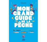 Mon grand guide de la pêche