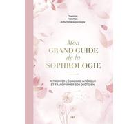 Mon grand guide de la sophrologie