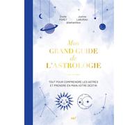 Mon grand guide de l'astrologie : Tout pour comprendre les astres et prendre en main votre destin - Élodie Poiret - mercileslivres - ebook (ePub) - Guide