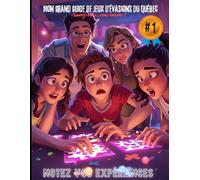 Mon grand guide escape room/Jeux d’évasion Quebec