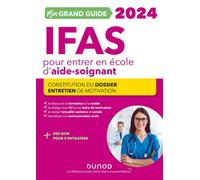 Mon Grand Guide IFAS 2024 pour entrer en école d'aide-soignant - Corinne Pelletier - Dunod - broché - Scolaire / Universitaire