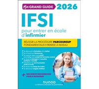 Mon grand guide IFSI 2026 pour entrer en école d'infirmier Réussir La procédure Parcoursup + Fondamentaux + Remise à niveau - Fabrice Donno - Dunod - broché - Scolaire / Universitaire