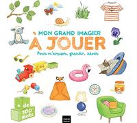 Mon grand imagier à jouer - Pour s'amuser, grandir, rêver