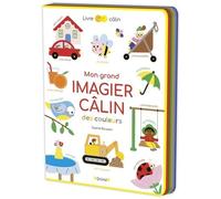 Mon grand imagier câlin des couleurs - Sophie Bouxom - Grund - cartonné - Album éveil dès la naissance