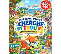 MON GRAND IMAGIER CHERCHE ET TROUVE: 400+ mots à découvrir en jouant