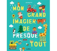 Mon grand imagier de presque tout - Georgette - Tourbillon - cartonné - Document jeunesse