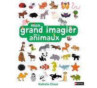 Mon grand imagier des animaux - Nathalie Choux - Nathan - cartonné - Album jeunesse