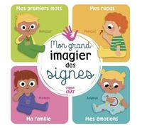 Mon grand imagier des signes - Recueil pages cartonnées et couverture matelassée - Éveil - Dès 6 mois