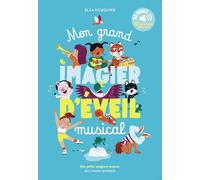 Elsa Fouquier – Mon grand imagier d'éveil musical – 35 sons, Comptine, chant – Cartonné – Gallimard